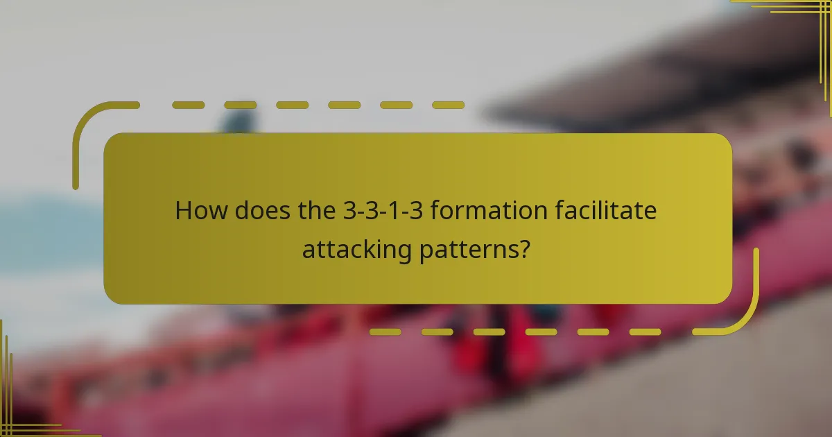 How does the 3-3-1-3 formation facilitate attacking patterns?