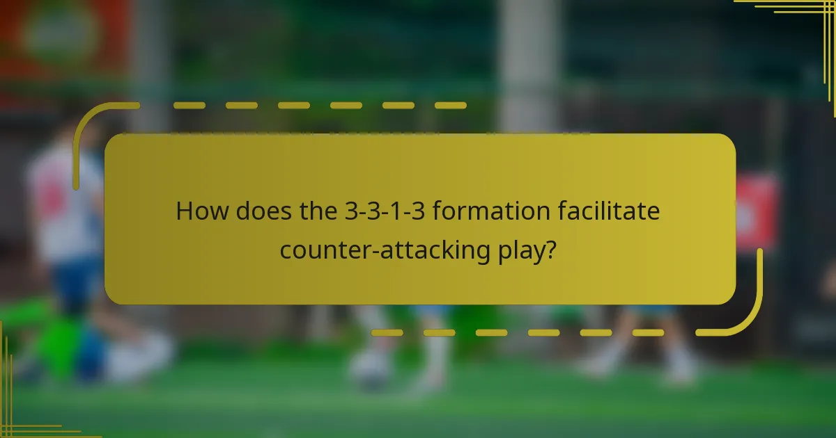How does the 3-3-1-3 formation facilitate counter-attacking play?